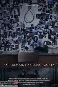 A Guidebook to Killing Your Ex (2017) - Found Footage Films Movie Poster (Found Footage Horror)