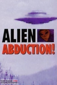 Alien Abduction: Incident in Lake County (1998) - Found Footage Films Movie Poster (Found footage Horror)