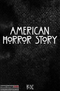 American Horror Story (2011) - Season 6 - Found Footage Films Movie Poster (Found Footage Horror)