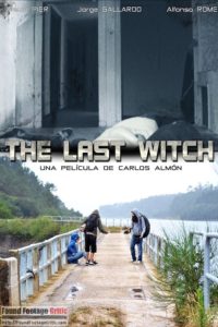 The Last Witch (2015) - Found Footage Films Movie Poster (Found Footage Horror Movies)